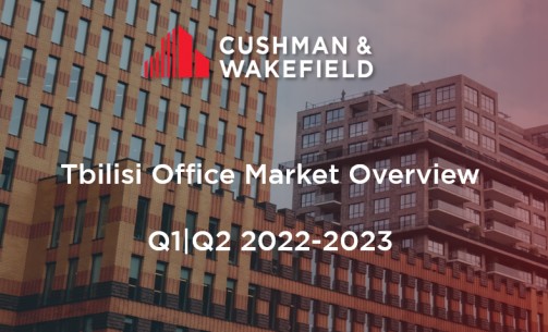 Tbilisi Office Market Overview Q1|Q2 2022-2023